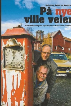 bokforside På Nye Ville Veier, Stein Arne Sæther Og Dan Ågren