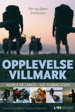 bokforside Opplevelse Villmark Norge På Langs Og Tilbake Igjen