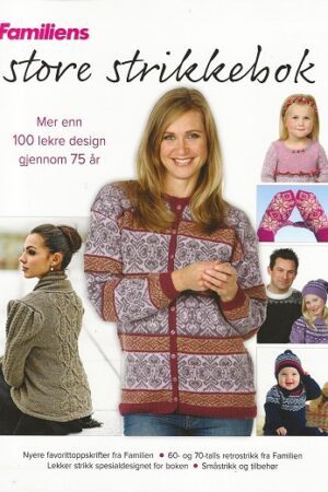 bokforside Familiens Store Strikkebok. 100 Lekre Design Gjennom 100 år