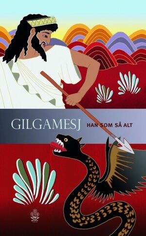 bokomslag Gilgamesj, Verdens Første Epos