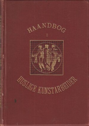 bokomslag Haandbog I Husligekunstarbeider