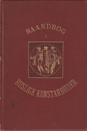bokomslag Haandbog I Husligekunstarbeider