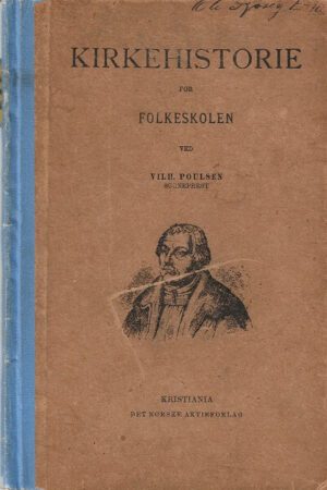 bokomslag Kirkehistorie For For Folkeskolen. Vilh. Poulsen 1893