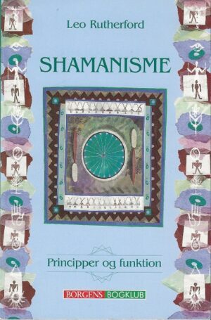bokforside Shamanisme, Principper Og Funktion
