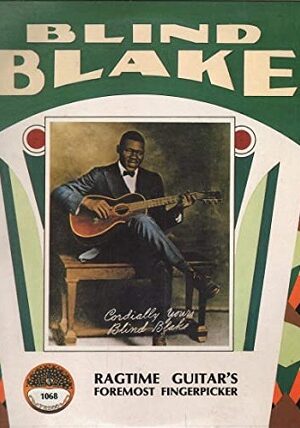 platecover Blind Blake ‎– Ragtime Guitar's Foremost Fingerpicker, Vinyl, Lp