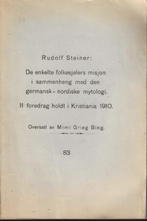 bokomslag Rudolf Steiner De Enkelte Folkesjelers Misjon I Sammenheng Med Den Germansk Nordiske Mytolog
