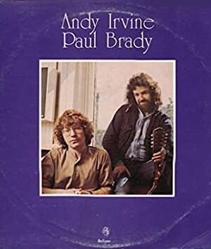 platecover Andy Irvine, Paul Brady Vinyl, Lp