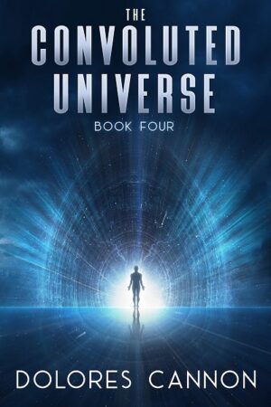 bokomslag Convoluted Universe, Dolores Cannon, Bok 4