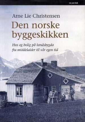 bokforside Den Norske Byggeskikken, Arne Lie Christensen