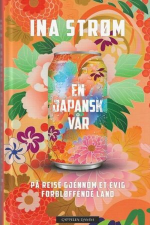 bokomslag En Japansk Vår, På Reise Gjennom Et Evig Forbløffende Land