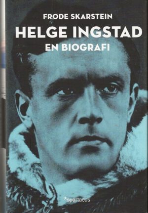 bokomslag Helge Ingstad En Biografi