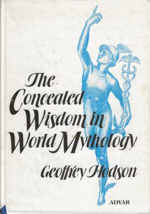 bokomslag The Concealed Wisdom In World Mythology