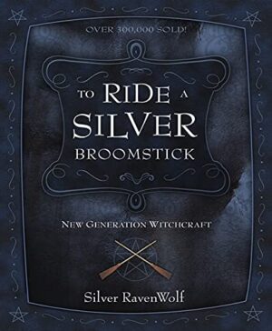 bokomslag To Ride A Silver Broomstick, Silver Ravenwolf
