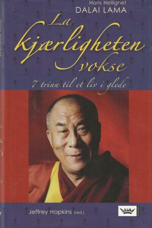 bokforside La Kjaerligheten Vokse, Dalai Lama