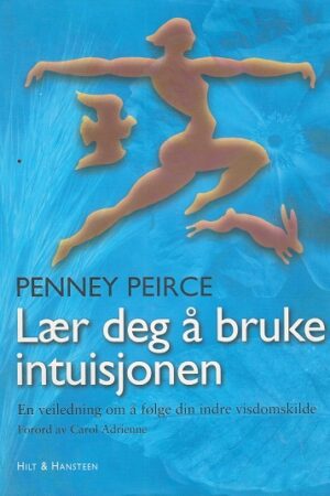 bokomslag Lar Deg å Bruke Intuisjonen, Penney Peirce