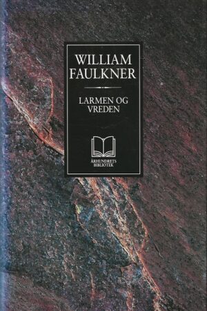 bokomslag Larmen Og Vreden , William Faulkner