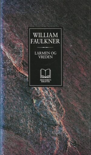 bokomslag Larmen Og Vreden , William Faulkner