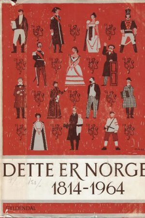 bokomslag Dette Er Norge 1814 1964 Bind 1