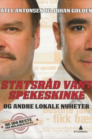 bokforside Statsråd Vant Spekeskinke, Atle Antonsen, Johan Golden