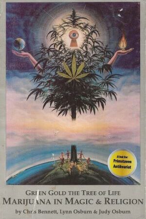 bokforside Green Gold the Tree of Life: Marijuana in Magic & Religion