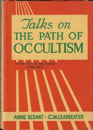 bokomslag Talks On The Path Of Occultism Vol1, A. Beasant, C.W.Leadbeater