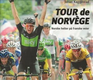 bokomslag Norske Helter Paa Franske Veier Tour De France