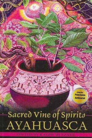 bokforside Sacred Vine of Spirits: Ayahuasca