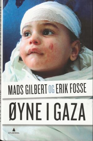 bokforside Oeyne I Gaza, Mads Gilbert