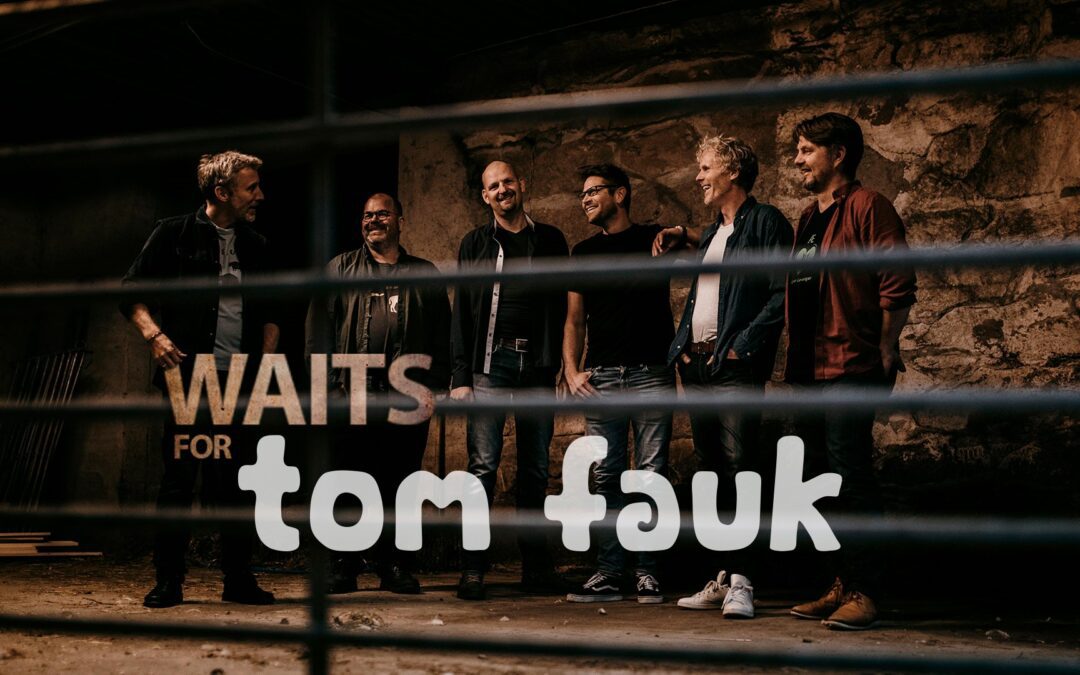 Waits for Tom Fauk på Primstaven. NY DATO   26.3 – 19.00
