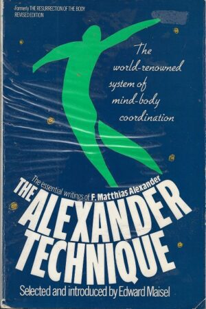 bokforside The Alexander Technique, Edward Maisel