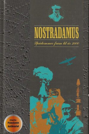bokforside Nostradamus, Spådommer Fram Tiol år 2000
