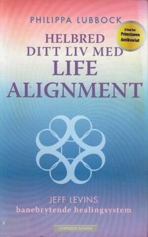 bokforside Philippa Lubbock, Helbred Ditt Liv Med Life Alignment