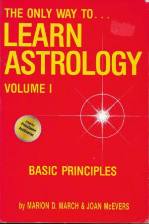 bokforside The Only Way to Learn Astrology, Volume 1: Basic Principles