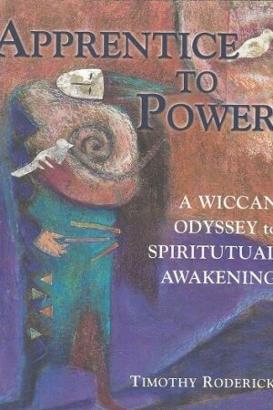 bokforside Apprentice To Power, A Wiccan Odyssey To Spiritual Awakening (1)