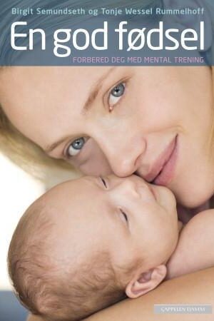 bokforside En god fødsel - forbered deg med mental trening