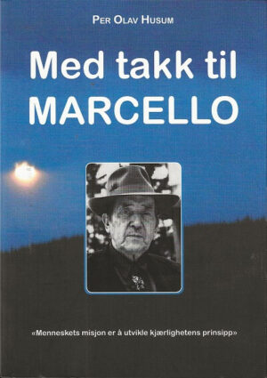 bokforside Med Takk Til Marcello, Per Olav Musum