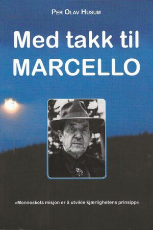 bokforside Med Takk Til Marcello, Per Olav Musum