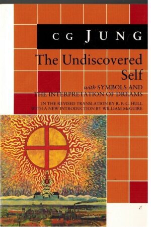 nokforside The Undiscoverde Self, C.g. Jung
