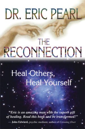 bokforside The Reconnection: Heal Others, Heal Yourself