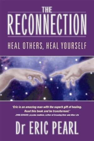 bokforside The Reconnection: Heal Others, Heal Yourself