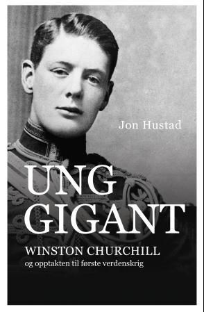 bokforside Ung Gigant Winston Churchill Nog Oppotakten Til Første Verdenskrig