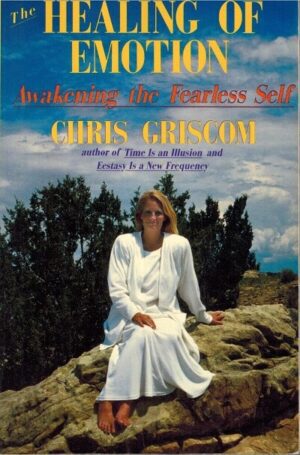 bokforside The healing of emotion, Chris Griscom