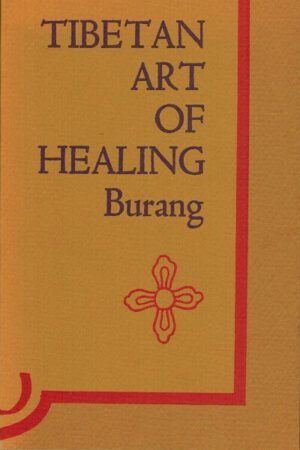 bokforside Tibetan Art Of Healing,Burang