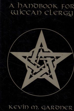 bokforside A Handbook For Wiccan Clergy, Kevin M. Gardner