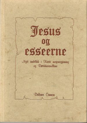 bokforside Jesus Og Esseerne, Dolores Cannon