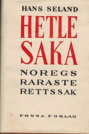 bokforside Hetlesaka, Noregs raraste rettssak, Hans Seland