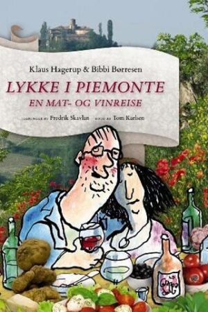 bokforside Lykke I Piemonte En Mat Og Vinreise