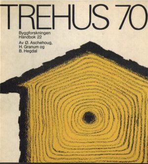 Trehus 70, Norges byggforskningsinstitutt