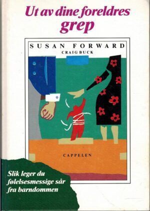 bokforside Ut av dine foreldres grep, Susan Forward