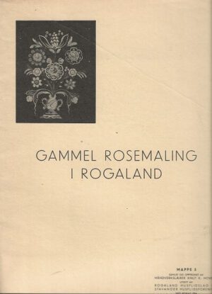mappeomslag Gammel rosemaling i Rogaland. Mappe 3